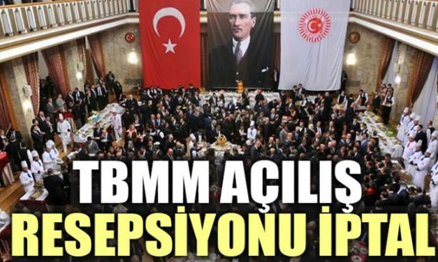 TBMM açılış resepsiyonu iptal