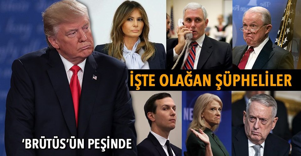 Trump’ı kim sırtından bıçakladı: İşte şüpheli 12 isim