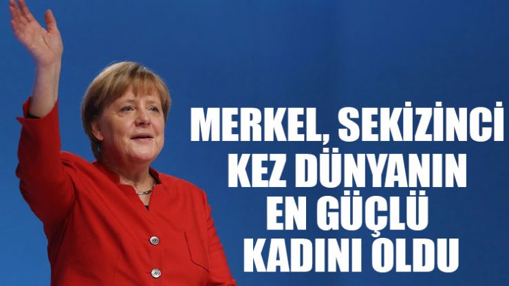 Merkel, sekizinci kez dünyanın en güçlü kadını oldu