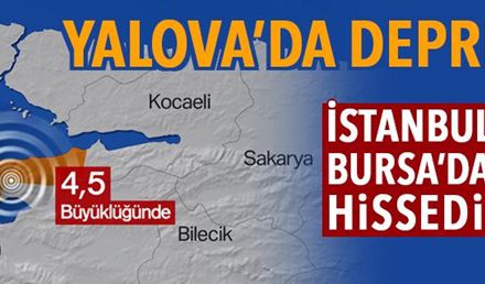 Yalova’da 4.5 büyüklüğünde deprem (İstanbul da sallandı)