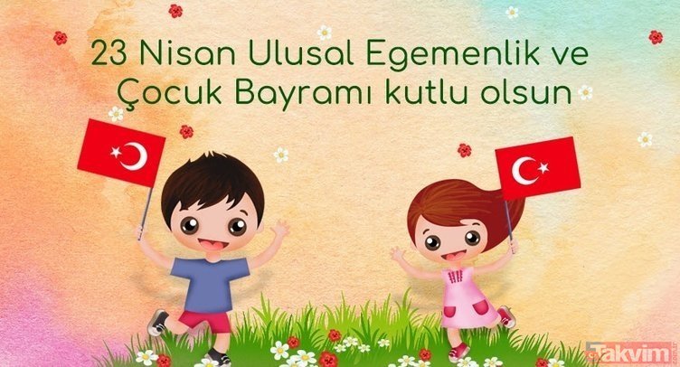 23 NİSAN ULUSAL EGEMENLİK VE ÇOCUK BAYRAMI KUTLU OLSUN…