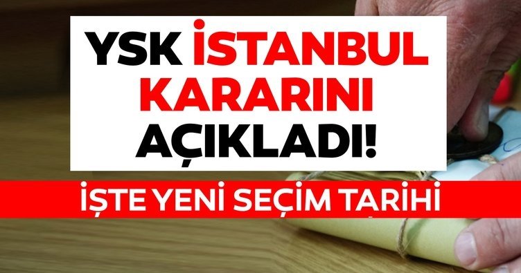 İstanbul seçim sonuçları ile ilgili YSK’dan son dakika kararı! İstanbul seçimleri yenileniyor! Seçimler ne zaman?