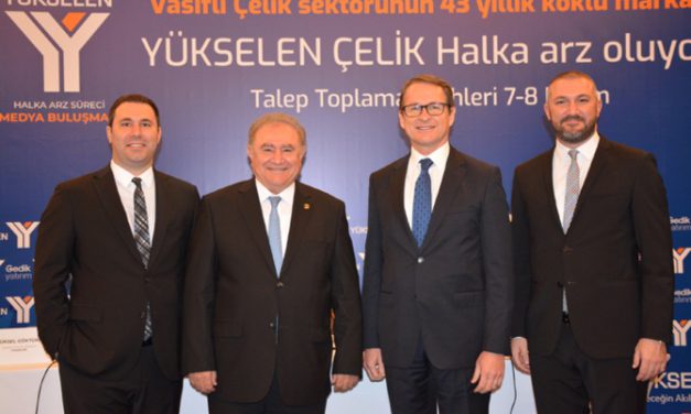 Yükselen Çelik, yatırım ve ihracat için halka açılıyor