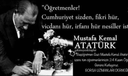 Başöğretmen Gazi Mustafa Kemal Atatürk olmak üzere tüm öğretmenlerimizin 24 Kasım Öğretmenler Gününü Kutluyoruz.
