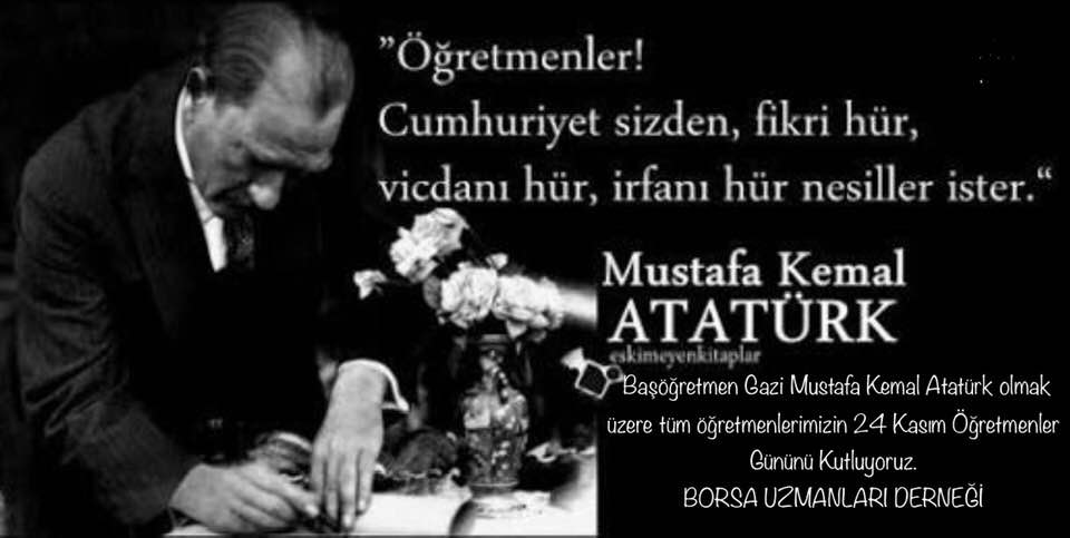 Başöğretmen Gazi Mustafa Kemal Atatürk olmak üzere tüm öğretmenlerimizin 24 Kasım Öğretmenler Gününü Kutluyoruz.