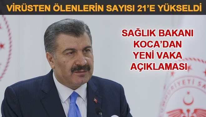 ürkiye’de Corona virüsten ölenlerin sayısı 21’e yükseldi (Bakan Fahrettin Koca açıkladı)