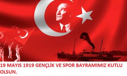 19 MAYIS 1919 GENÇLİK VER SPOR BAYRAMINIZ KUTLU OLSUN.