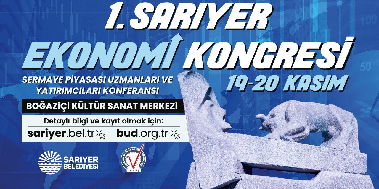 1. SARIYER EKONOMİ KONGRESİ