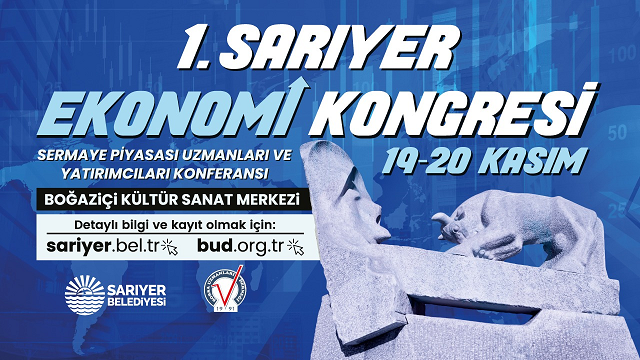 1.SARIYER EKONOMİ KONGRESİ CANLI YAYIN