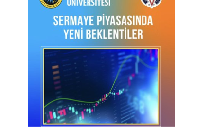 İSTANBUL BEYKENT ÜNİVERSİTESİ- BORSA UZMANLARI DERNEĞİ WEBİNAR KONFERANSI.                                               KONU: SERMAYE PİYASASINDA YENİ BEKLENTİLER